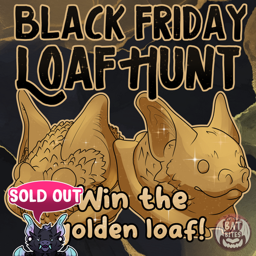 Black Friday Loaf Hunt!